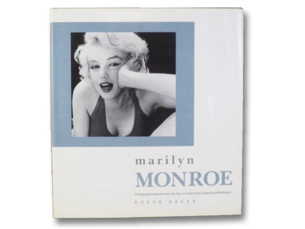 Marilyn Monroe: Photographs Selected from the Files of United Press International/Bettmann