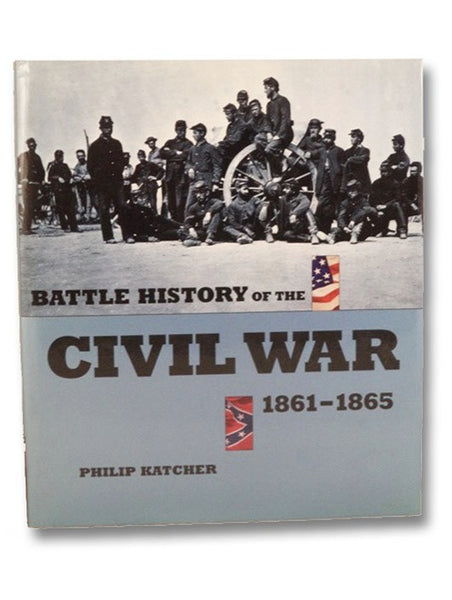 Battle History of the Civil War 1861-1865