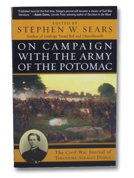 On Campaign with the Army of the Potomac: The Civil War Journal of Therodore Ayrault Dodge