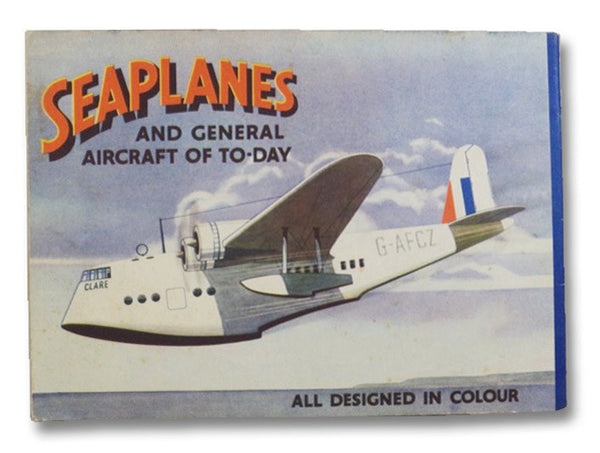 Seaplanes and General Aircraft of To-Day [Today]