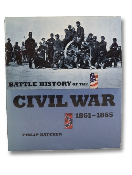 Battle History of the Civil War 1861-1865