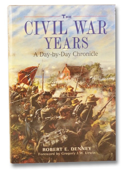 The Civil War Years: A Day-By-Day Chronicle