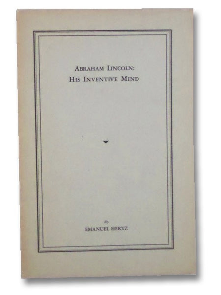 Abraham Lincoln: His Inventive Mind