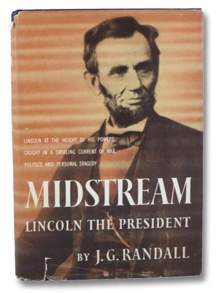 Midstream: Lincoln the President
