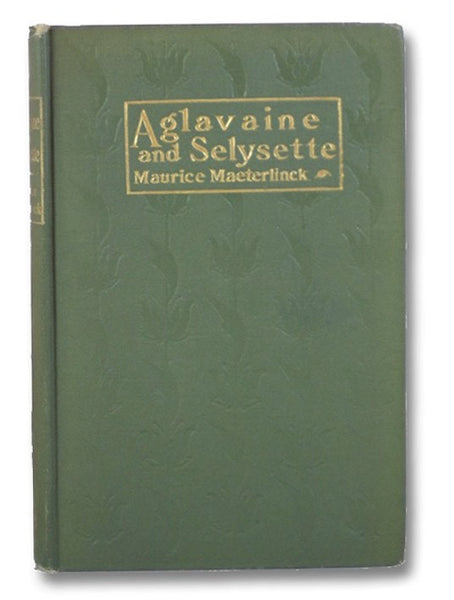 Aglavaine and Selysette