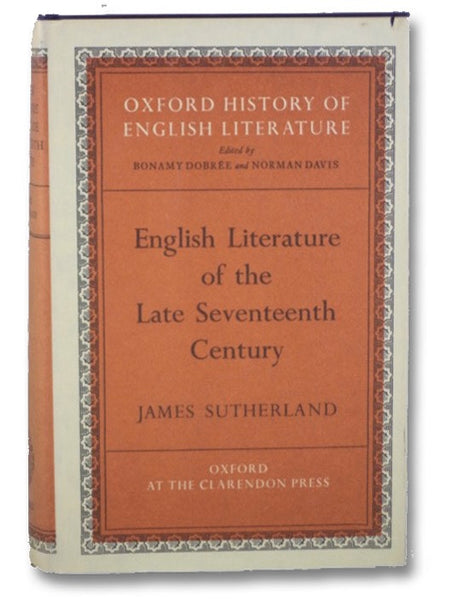 English Literature of the Late Seventeenth Century (Oxford History of English Literature Series)