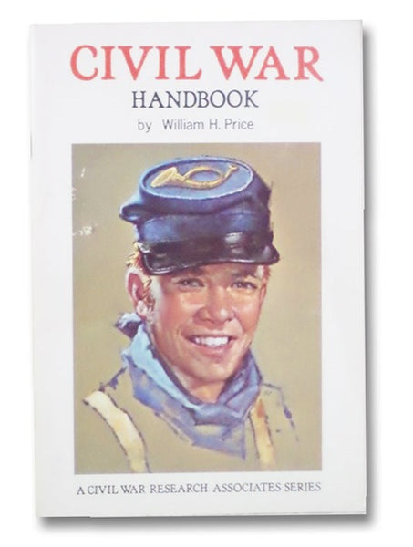 Civil War Handbook (Civil War Research Associates Series)