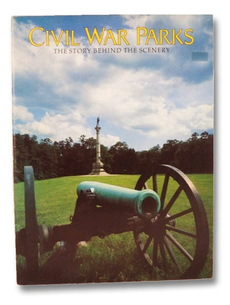 Civil War Parks: The Story Behind the Scenery