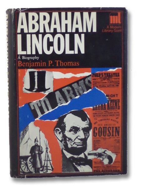 Abraham Lincoln: A Biography