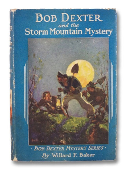 Bob Dexter and the Storm Mountain Mystery: or the Secret of the Log Cabin (Bob Dexter Mystery Series Book 3)