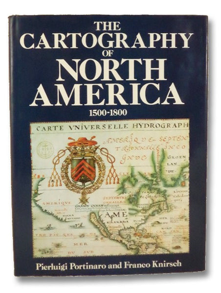 The Cartography of North America: 1500-1800