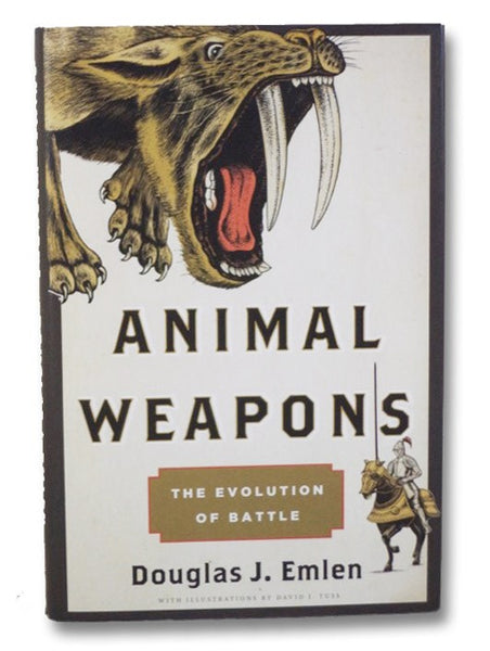 Animal Weapons: The Evolution of Battle