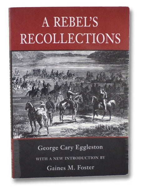 A Rebel's Recollections