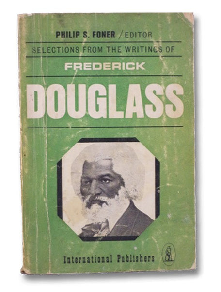 Selections From the Writings of Frederick Douglass