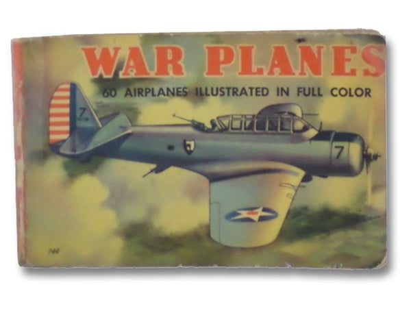 War Planes of All Nations, with 60 Illustrations in Full Color