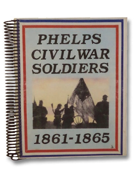 Phelps Civil War Soldiers, 1861-1865