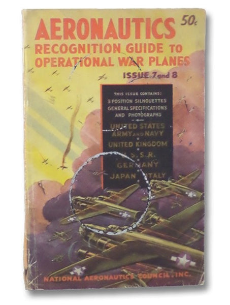 Aeronautics: Recognition Guide to Operational War Planes - Issue 7 and 8