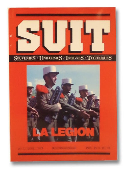 Suit (Souvenirs / Uniformes / Insignes / Techniques): La Legion, No. 3, Avril 1985