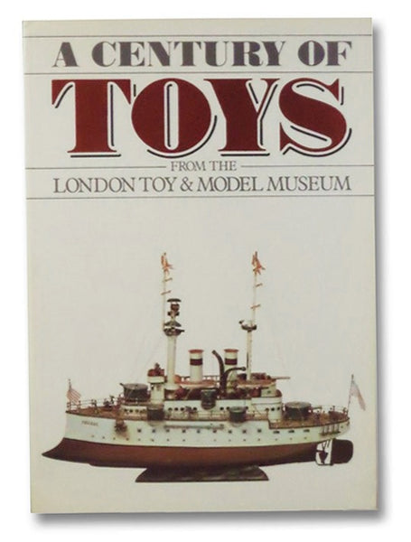 A Century of Toys From the London Toy & Model Museum