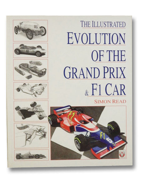 The Illustrated Evolution of the Grand Prix & F1 Car
