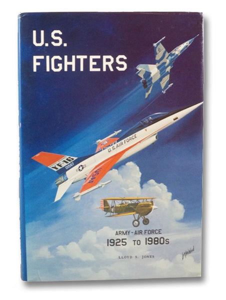 U.S. Fighters Army - Air Force 1925 to 1980s