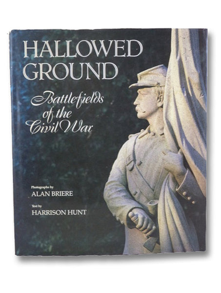 Hallowed Ground: Battlefields of the Civil War