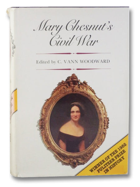 Mary Chesnut's Civil War [Chestnut's]