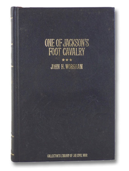 One of Jackson's Foot Cavalry (Collector's Library of the Civil War)