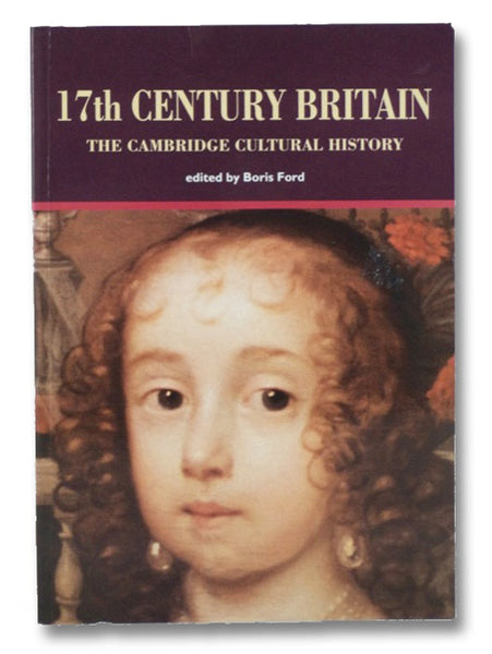 17th Century Britain (The Cambridge Cultural History)