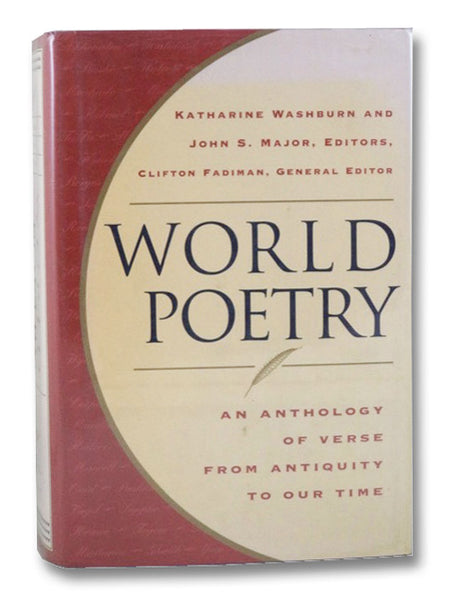 World Poetry: An Anthology of Verse from Antiquity to Our Time