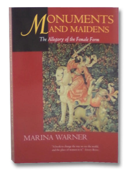 Monuments and Maidens: The Allegory of the Female Form