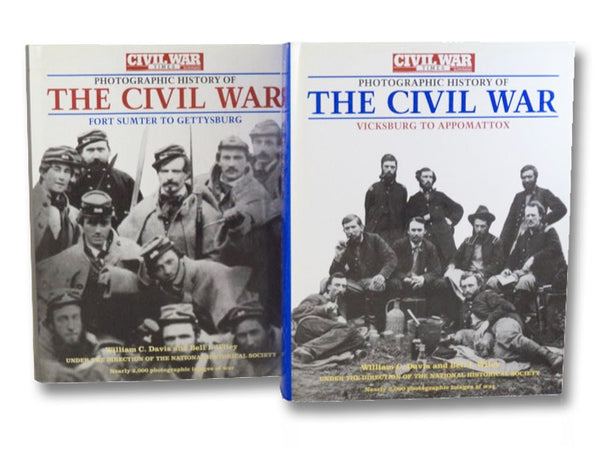 Photographic History of the Civil War in Two Volumes: Fort Sumter to Gettysburg; Vicksburg to Appomattox