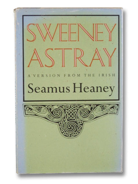 Sweeney Astray: A Version from the Irish