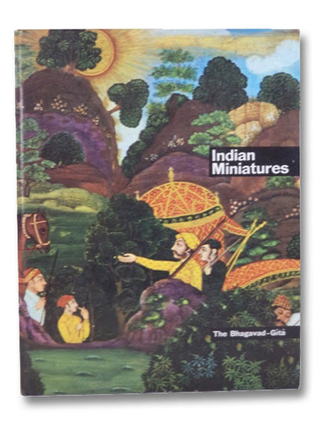 Indian Miniatures: The Song Celestial or Bhagavad Gita