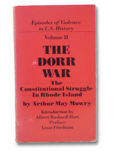 The Dorr Warr: The Constitutional Struggle in Rhode Island