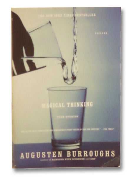 Magical Thinking: True Stories