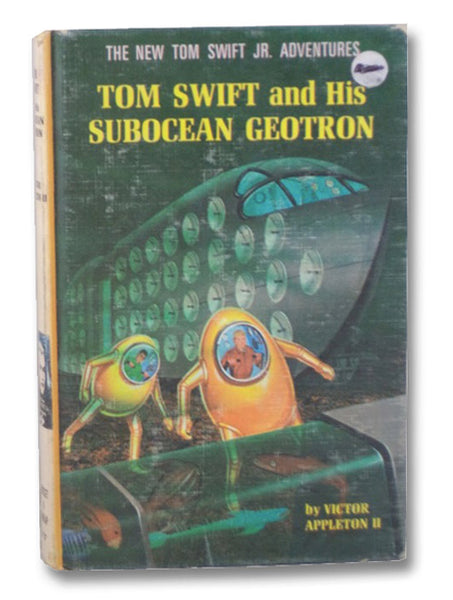 Tom Swift and His Subocean Geotron (The New Tom Swift Jr. Adventures 27)