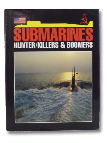 Submarines: Hunter/Killers & Boomers