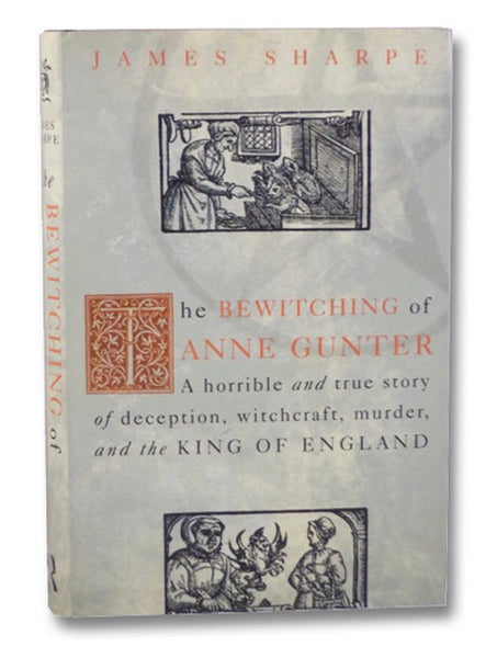 The Bewitching of Anne Gunter