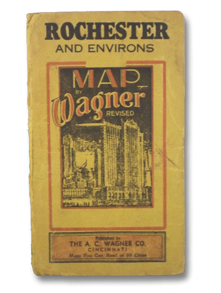 Wagner's Complete Indexed Map of Rochester and Environs