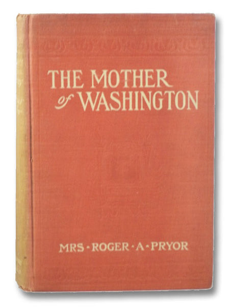 The Mother of Washington, and Her Times