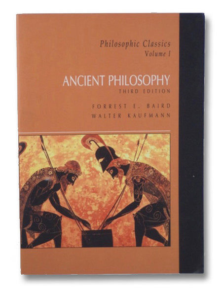 Ancient Philosophy (Philosophic Classics, Volume I - 3rd Edition)