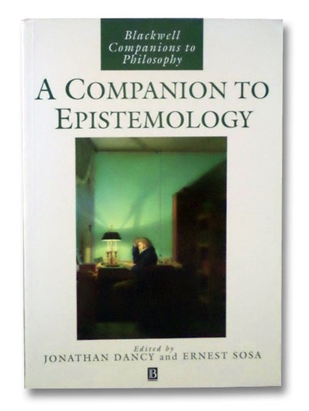 A Companion to Epistemology
