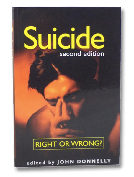 Suicide: Right or Wrong?
