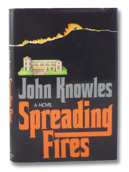 Spreading Fires: A Novel