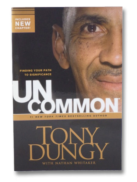 Uncommon: Finding Your Path to Significance