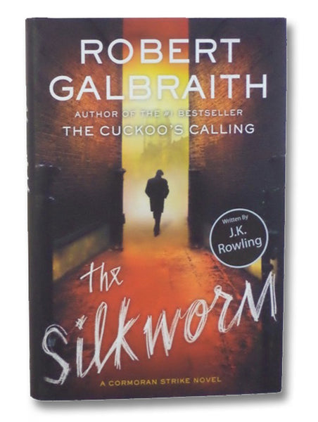 The Silkworm (A Cormoran Strike Novel)