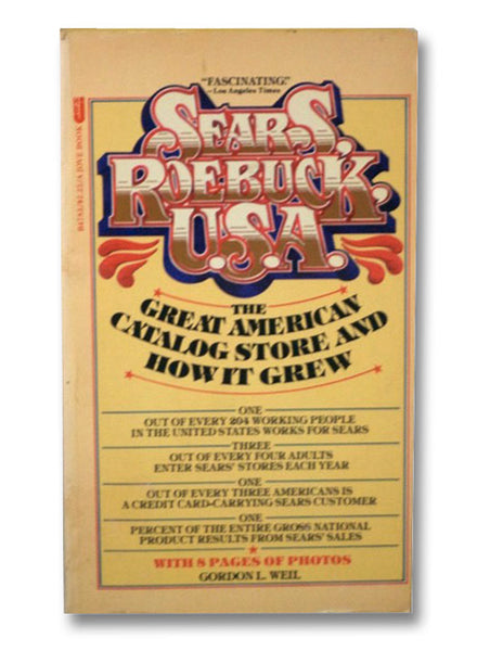 Sears, Roebuck U.S.A.: The Great American Catalog Store and How It Grew