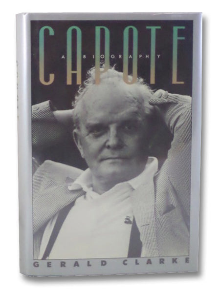 Capote: A Biography