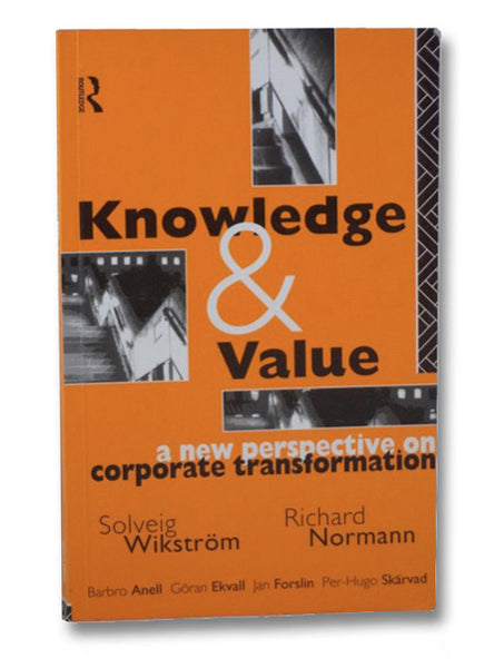 Knowledge and Value: A New Perspective on Corporate Transformation
